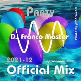 Cover: 2021-12 - Party Mix (by DJ Franco Master)