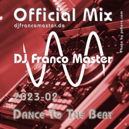 Cover: 2023-02 - Dance To The Beat (DJ Franco Master)