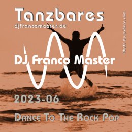 Cover: 2023-06 - Tantbares Dance To The Rock Pop (by DJ Franco Master)