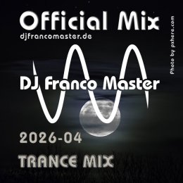 Cover: 2026-04 - Trance Mix (by DJ Franco Master)