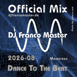 Cover: 2026-08 - Dance To The Mainstage Beat (by DJ Franco Master)